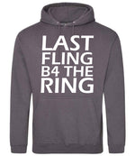 Last Fling B4 the Ring hoodie in steel grey