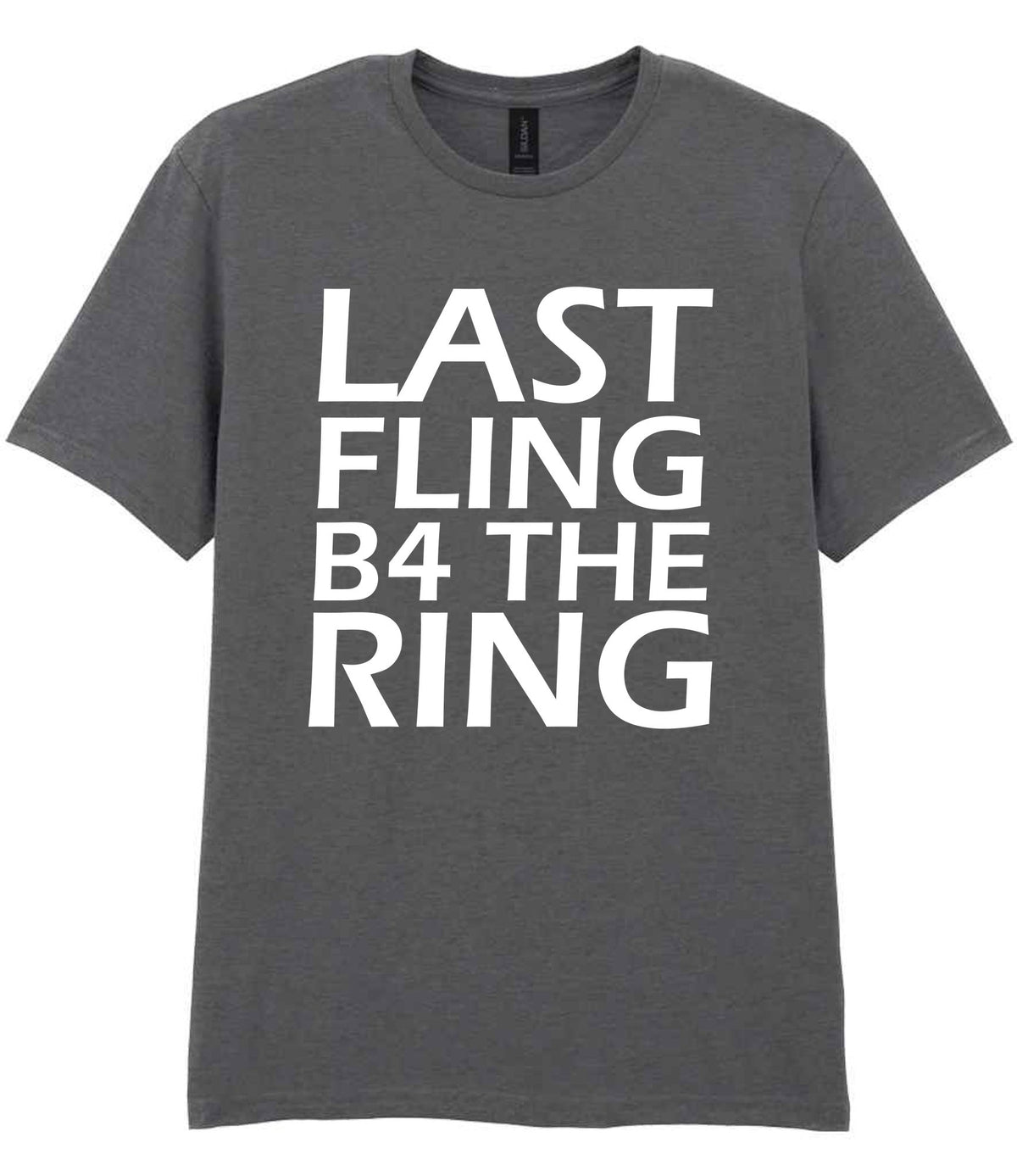 Last Fling B4 the Ring t-shirt in charcoal