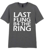 Last Fling B4 the Ring t-shirt in charcoal
