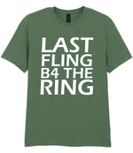 Last Fling B4 the Ring t-shirt in military green