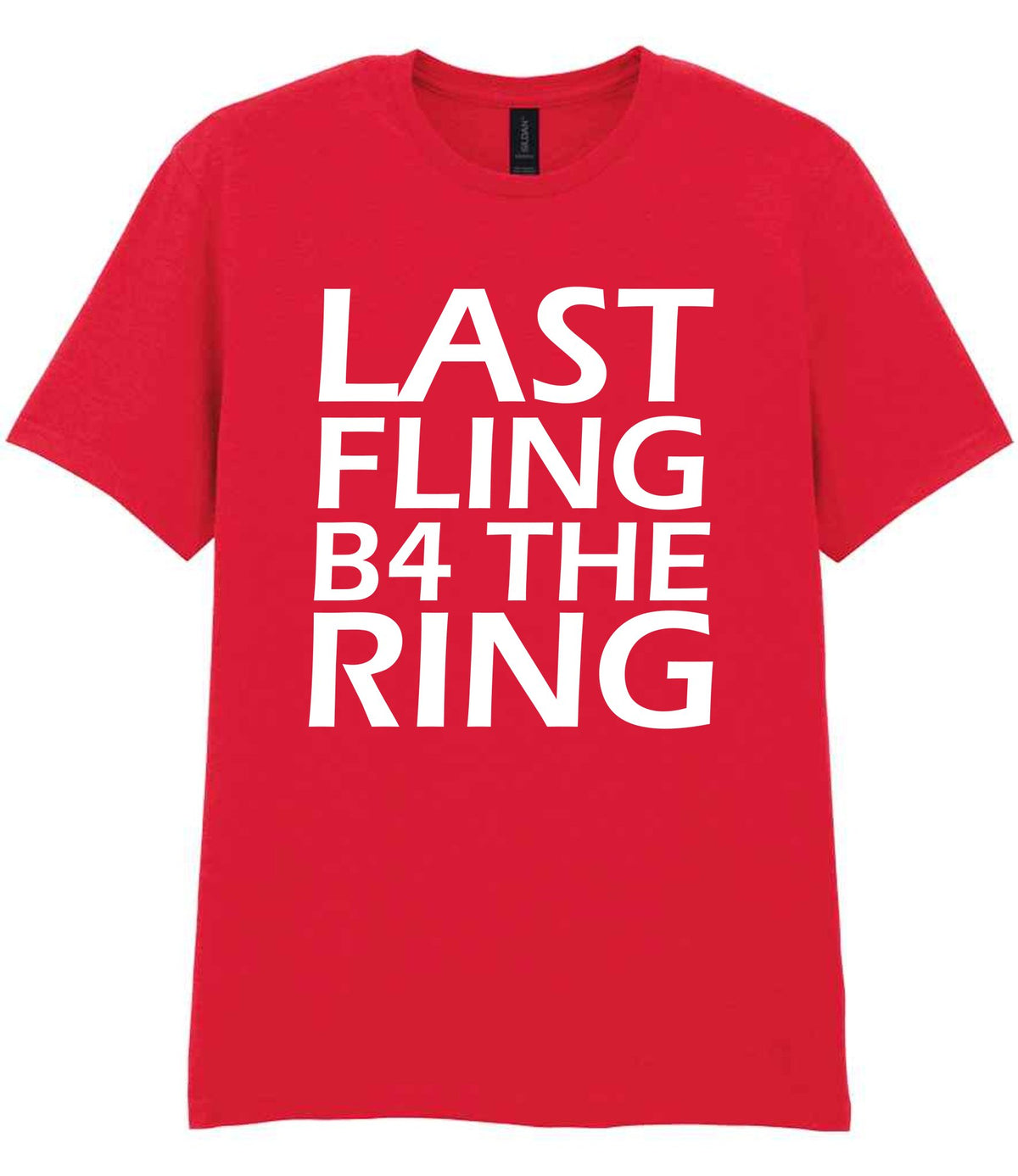 Last Fling B4 the Ring t-shirt in red