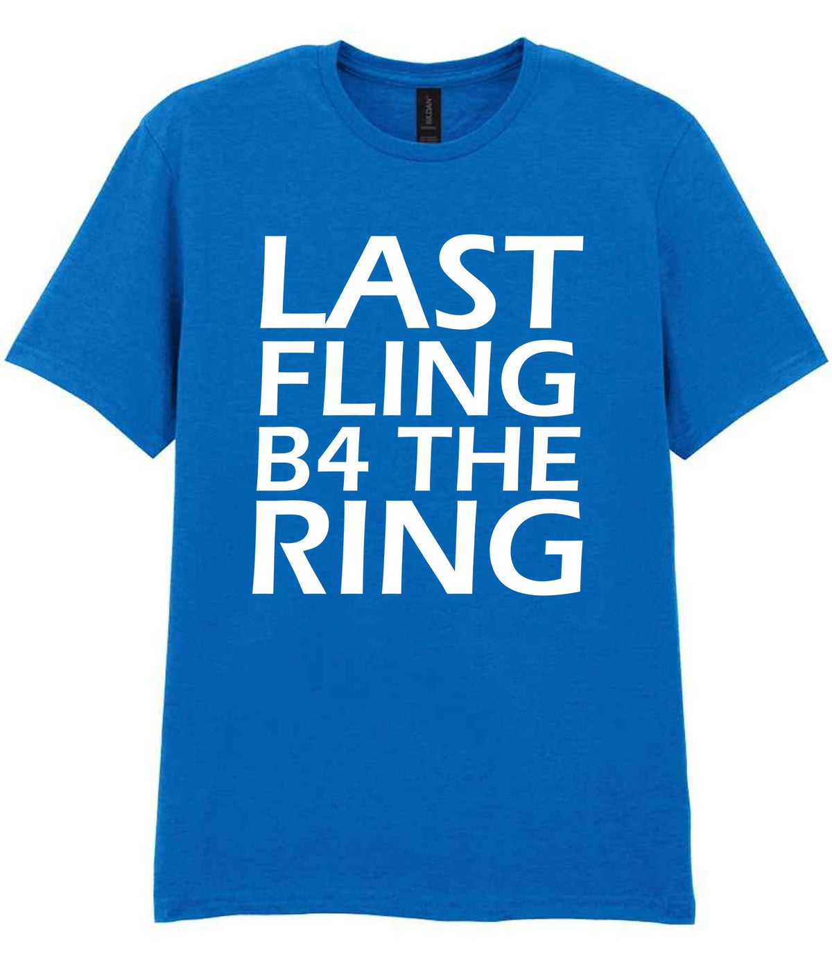 Last Fling B4 the Ring t-shirt in royal blue
