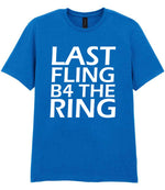 Last Fling B4 the Ring t-shirt in royal blue