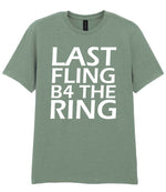 Last Fling B4 the Ring t-shirt in sage