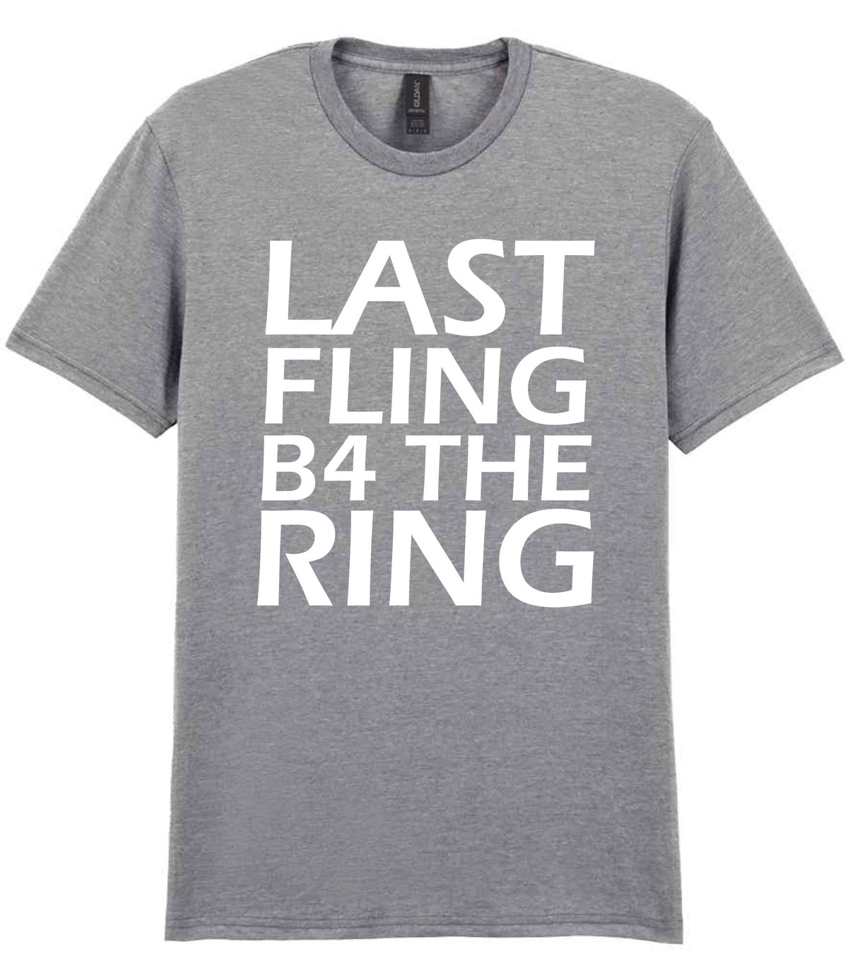 Last Fling B4 the Ring t-shirt in sport grey