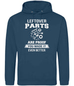 LEFTOVER PARTS ARE PROOF YOU MADE IT EVEN BETTER hoodie in ink blue