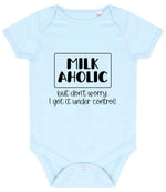 MILK AHOLIC but Don't Worry. I Got It Under Control baby bodysuit in pale blue