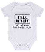 MILK AHOLIC but Don't Worry. I Got It Under Control baby bodysuit in white