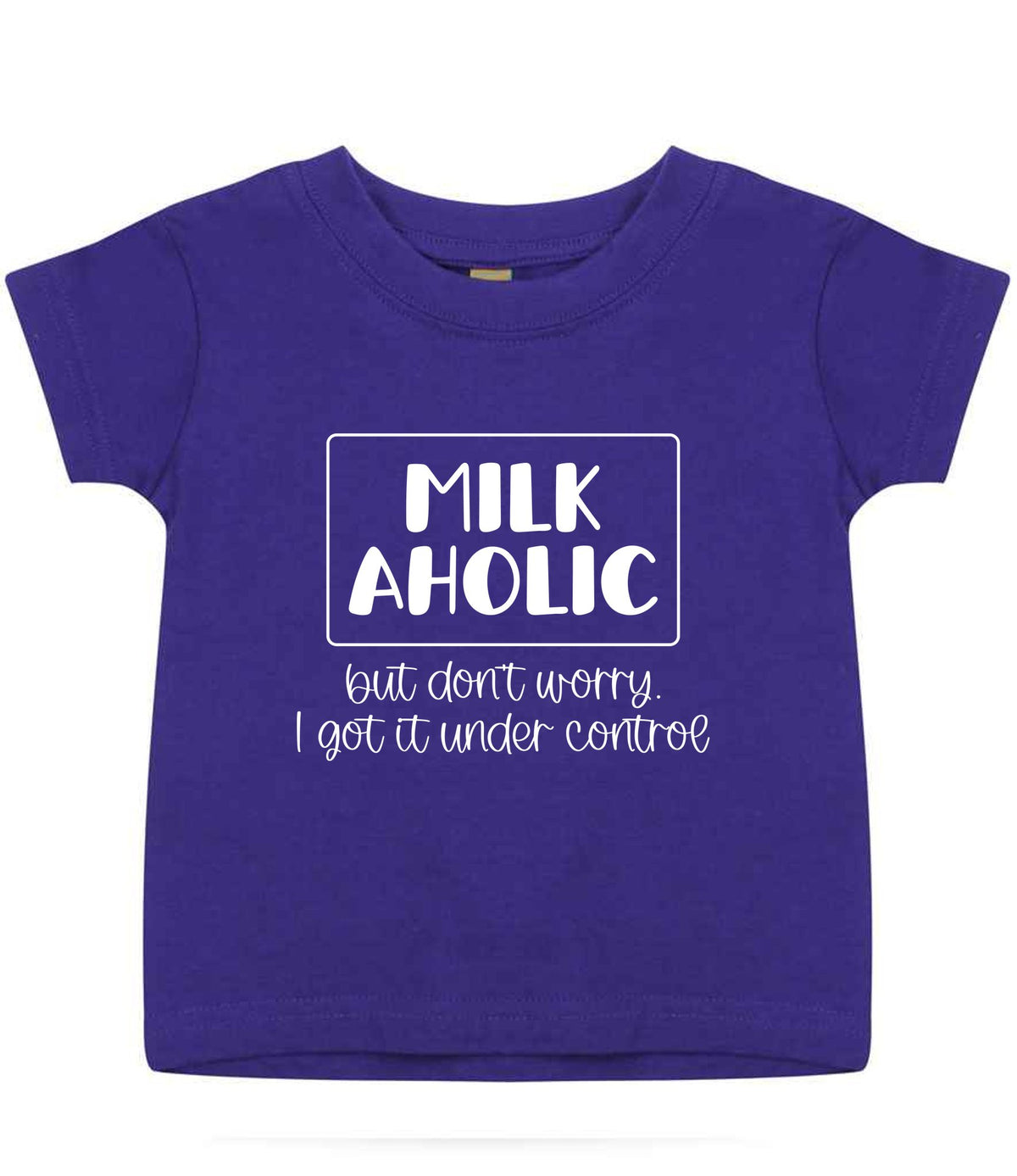 MILK AHOLIC but Don't Worry. I Got It Under Control t-shirt in purple