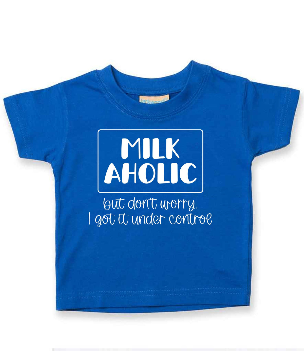 MILK AHOLIC but Don't Worry. I Got It Under Control t-shirt in royal blue