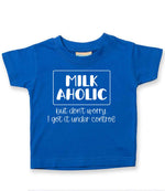 MILK AHOLIC but Don't Worry. I Got It Under Control t-shirt in royal blue