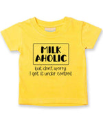 MILK AHOLIC but Don't Worry. I Got It Under Control t-shirt in sunflower