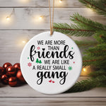 More Than Friends Gang ceramic hanging decoration in standard