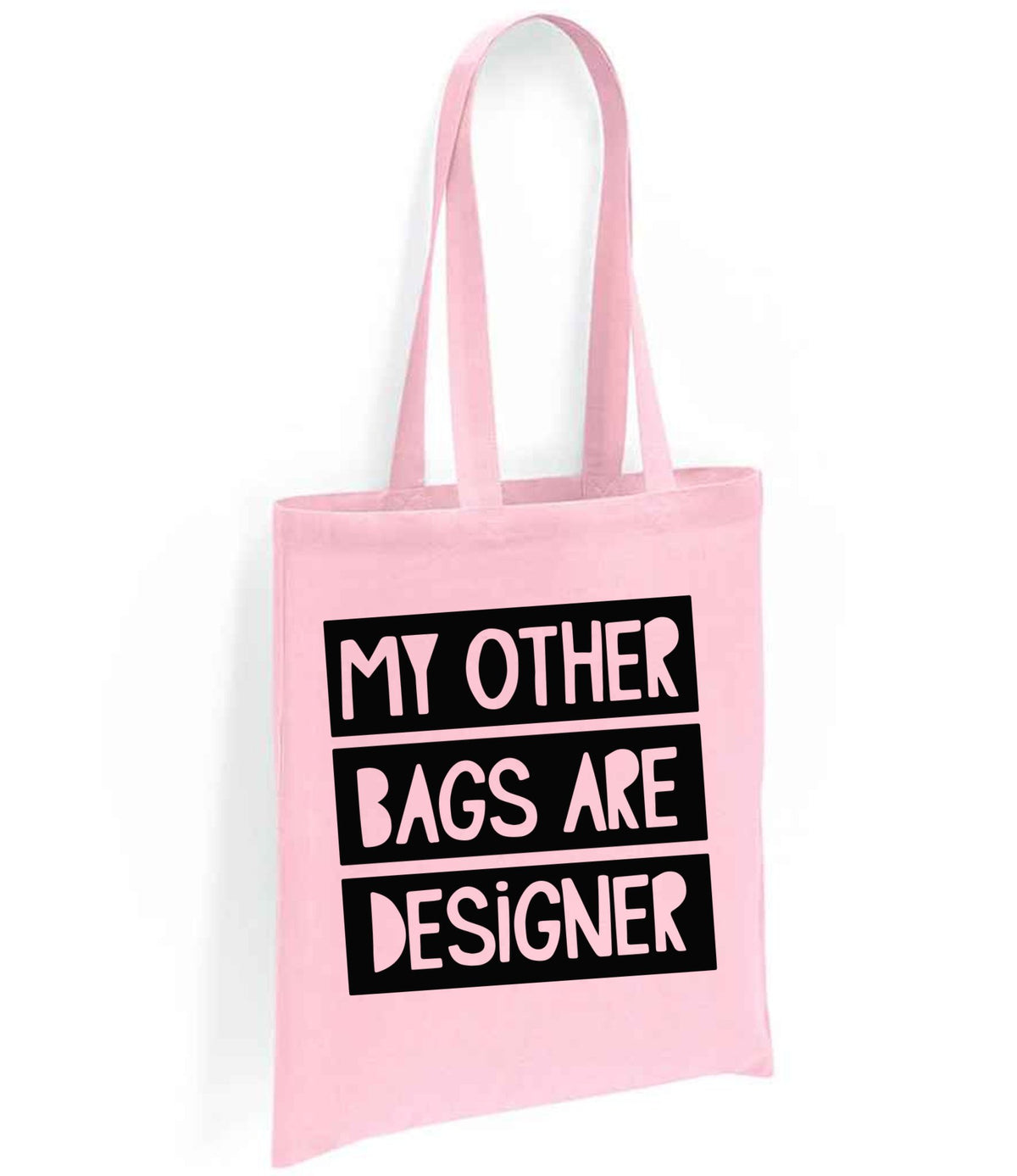 My Other Bags Are Designer tote bag in light pink