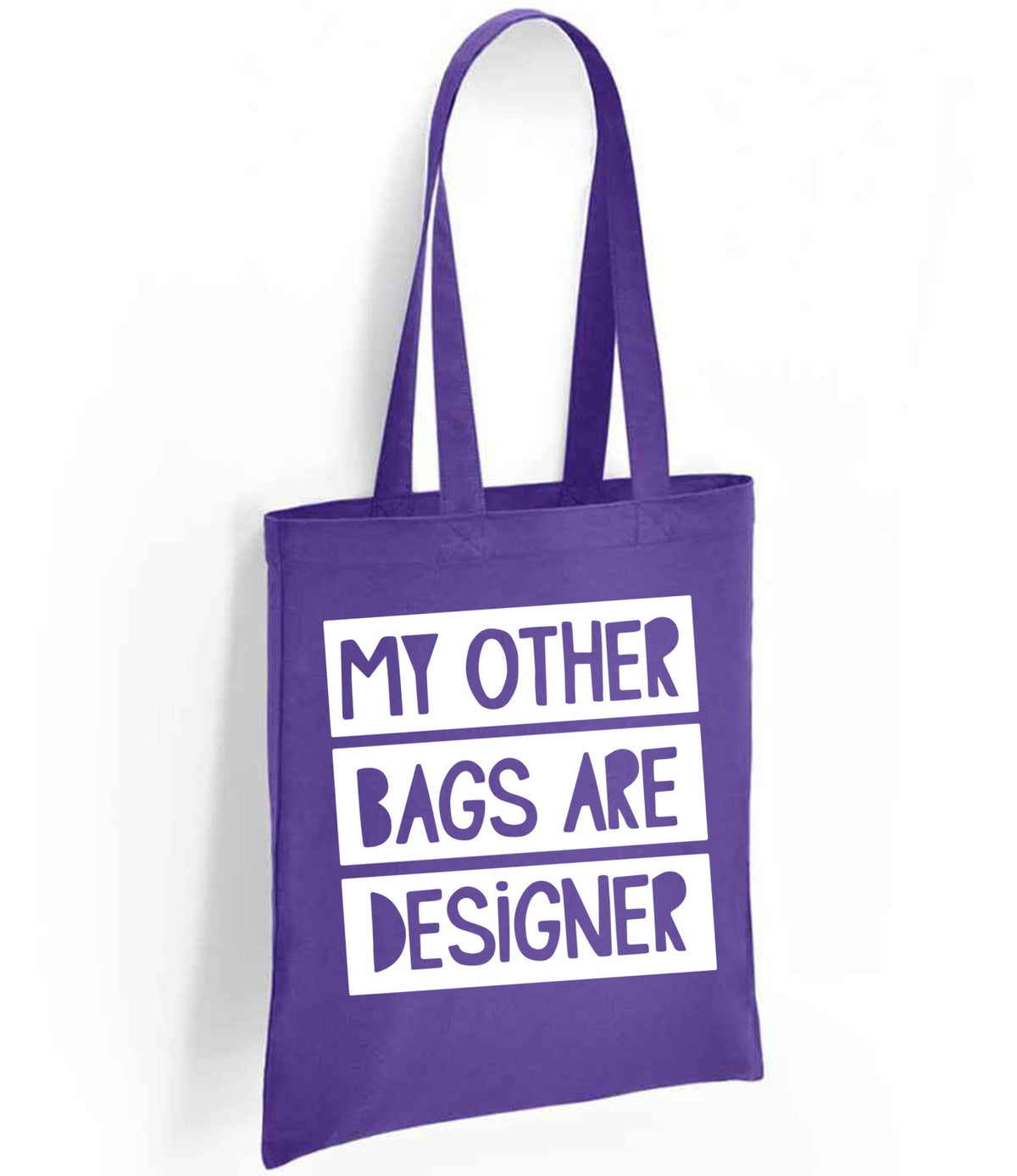 My Other Bags Are Designer tote bag in purple