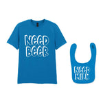 Need a Drink Matching Set - Adult T-Shirt & Baby Bib with Coordinated Text Designs in Sapphire Blue