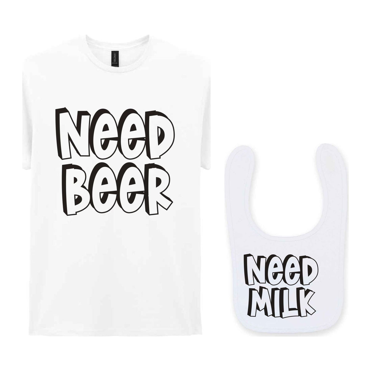 Need a Drink Matching Set - Adult T-Shirt & Baby Bib with Coordinated Text Designs in White
