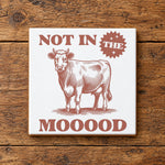 Not in the Mooood ceramic coaster in white