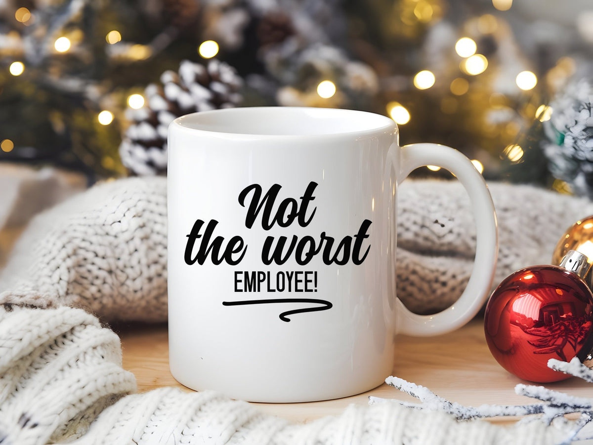 Not the Worst EMPLOYEE! standard mug in white