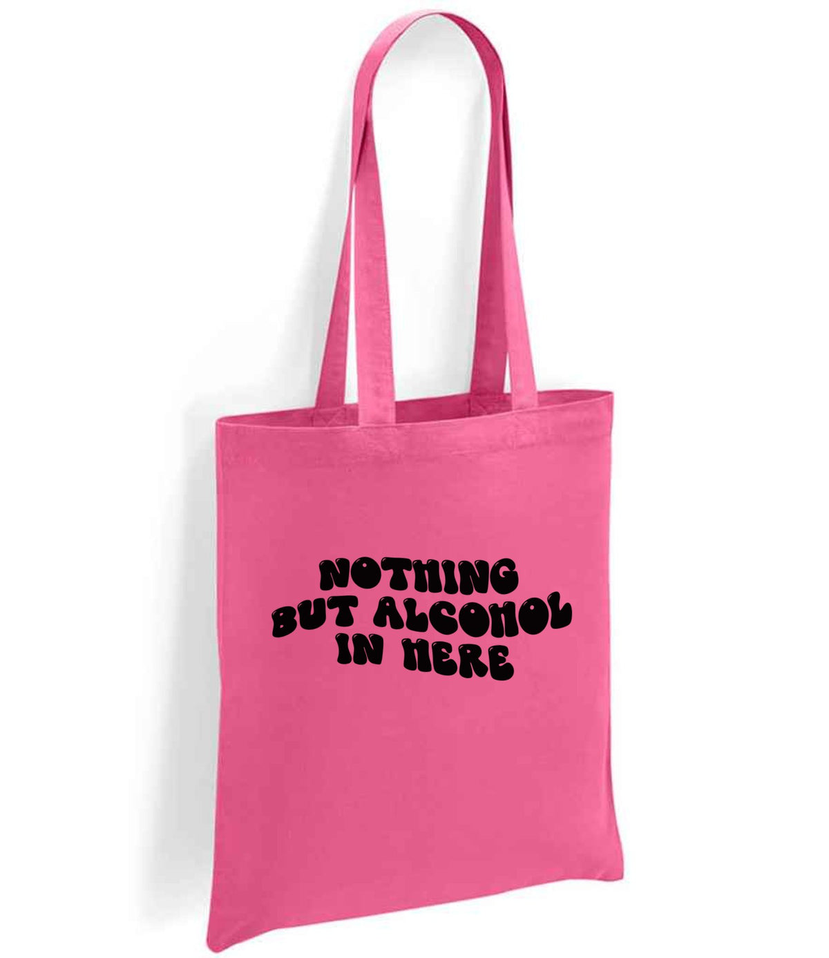 Nothing but Alcohol in Here tote bag in fuchsia