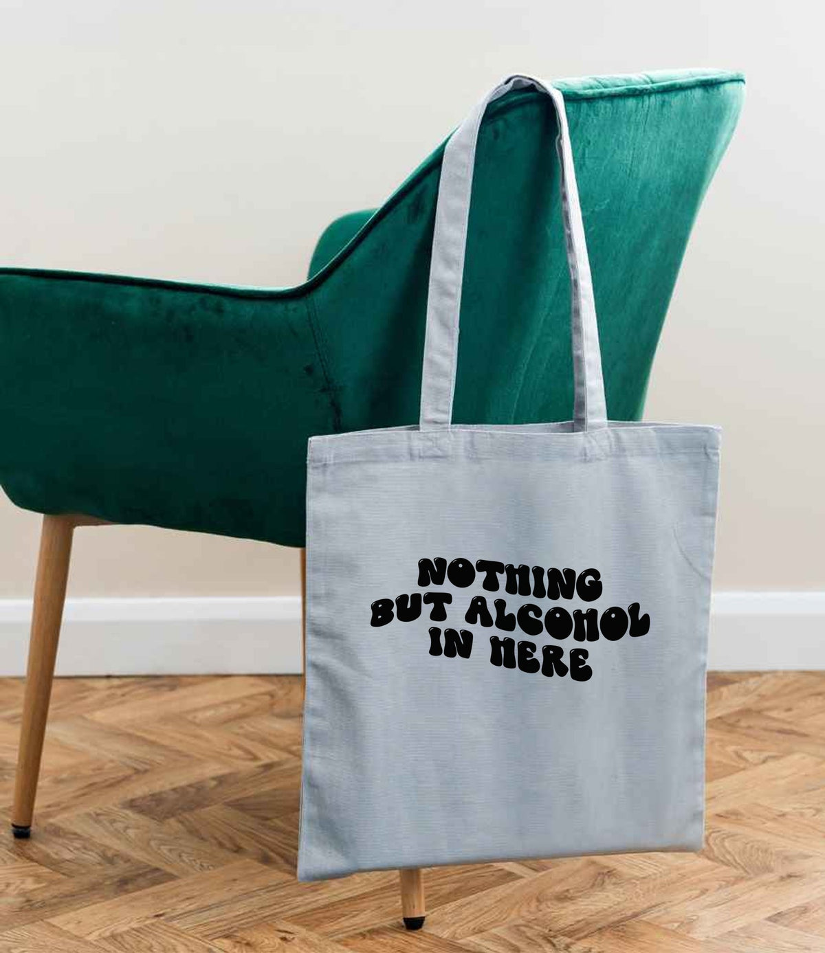 Nothing but Alcohol in Here tote bag in light blue