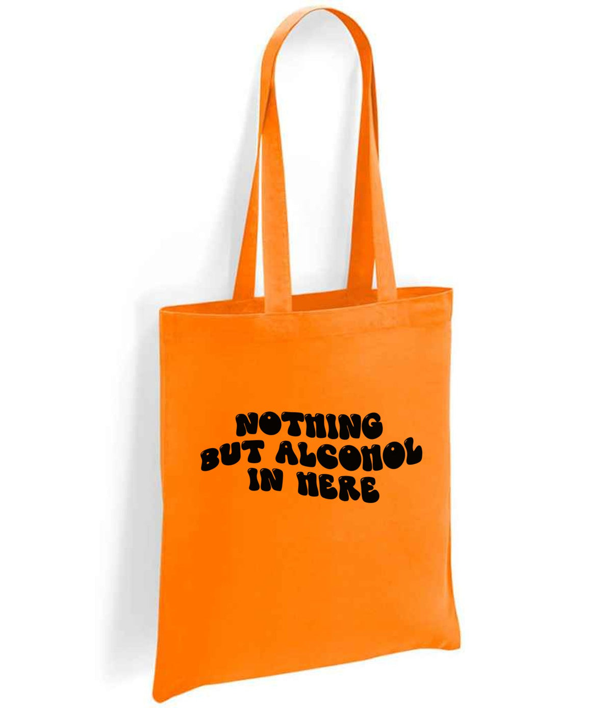 Nothing but Alcohol in Here tote bag in orange
