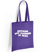 Nothing but Alcohol in Here tote bag in purple