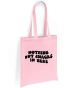 Nothing but Snacks in Here tote bag in light pink