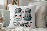 Salt Pepper You're the Salt to My Pepper cushion in white