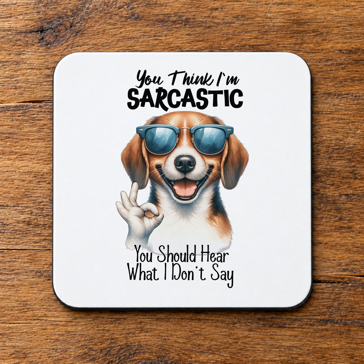 Sarcastic Dog with Sunglasses coaster in white