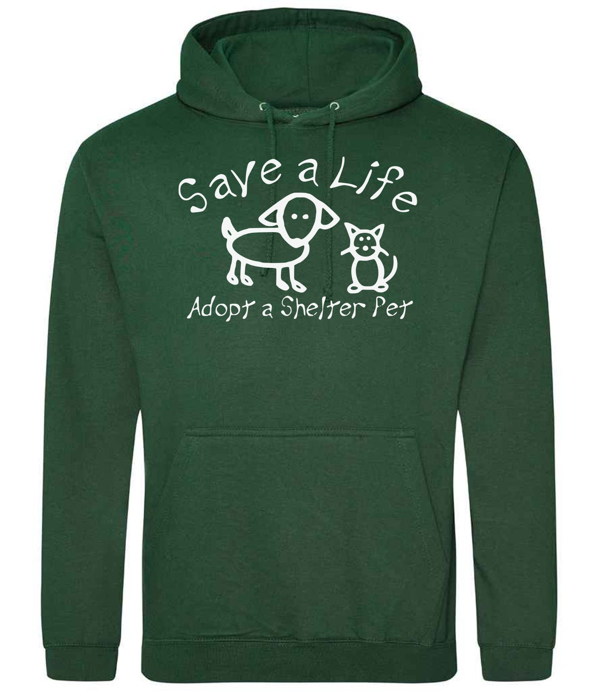 Save a Life Adopt a Shelter Pet hoodie in bottle green