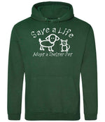 Save a Life Adopt a Shelter Pet hoodie in bottle green