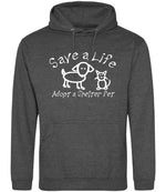 Save a Life Adopt a Shelter Pet hoodie in charcoal