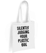 Silently Judging Your Plastic Bag tote bag in white