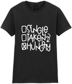☐ Single ☐ Taken ☒ Hungry t-shirt in black