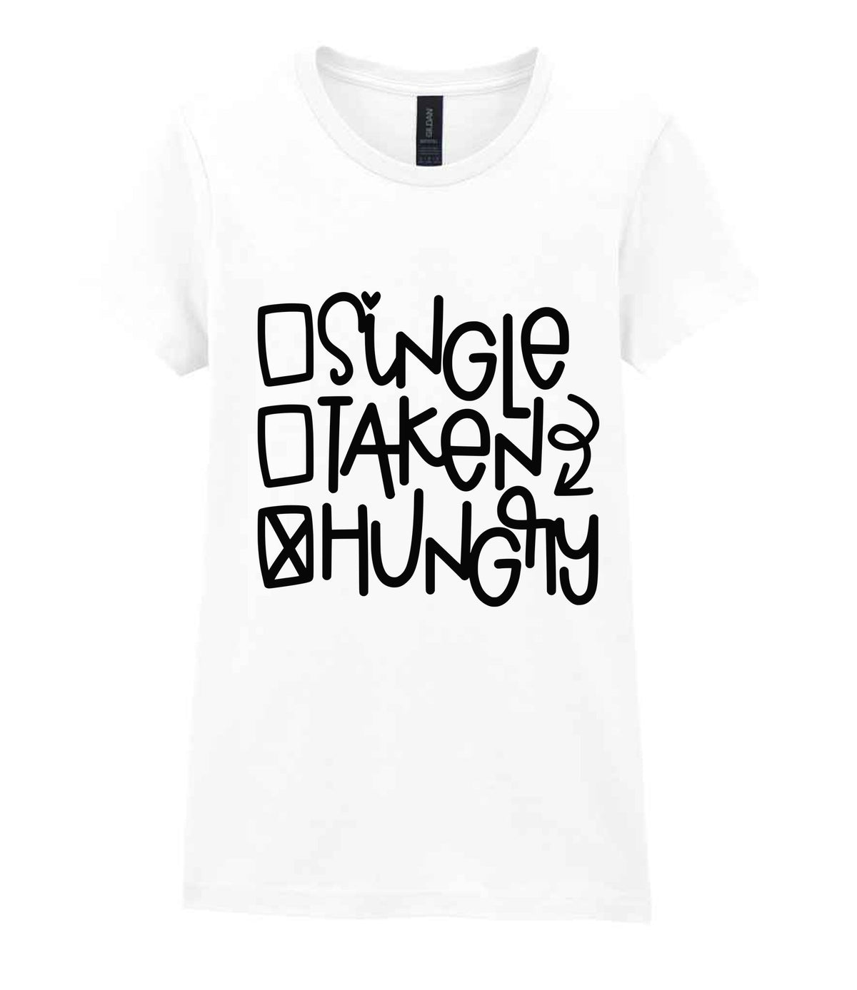 ☐ Single ☐ Taken ☒ Hungry t-shirt in white