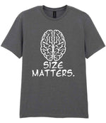 Size Matters. t-shirt in charcoal