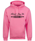 Thats How I Roll hoodie in bubblegum pink