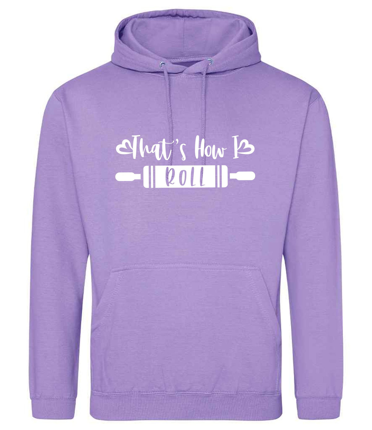 Thats How I Roll hoodie in digital lavender