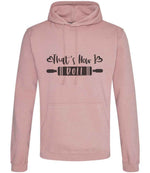 Thats How I Roll hoodie in dusty pink