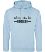 Thats How I Roll hoodie in ice blue