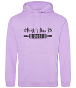 Thats How I Roll hoodie in lavender