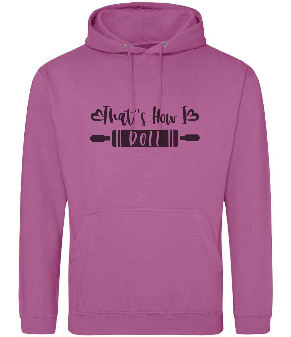 Thats How I Roll hoodie in pinky purple