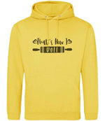 Thats How I Roll hoodie in sun yellow