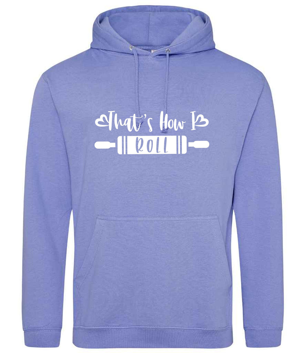 Thats How I Roll hoodie in true violet