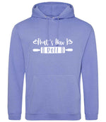 Thats How I Roll hoodie in true violet