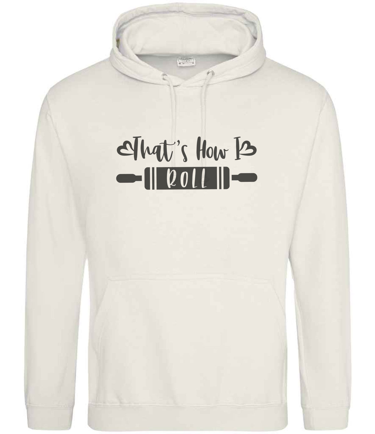 Thats How I Roll hoodie in vanilla milkshake