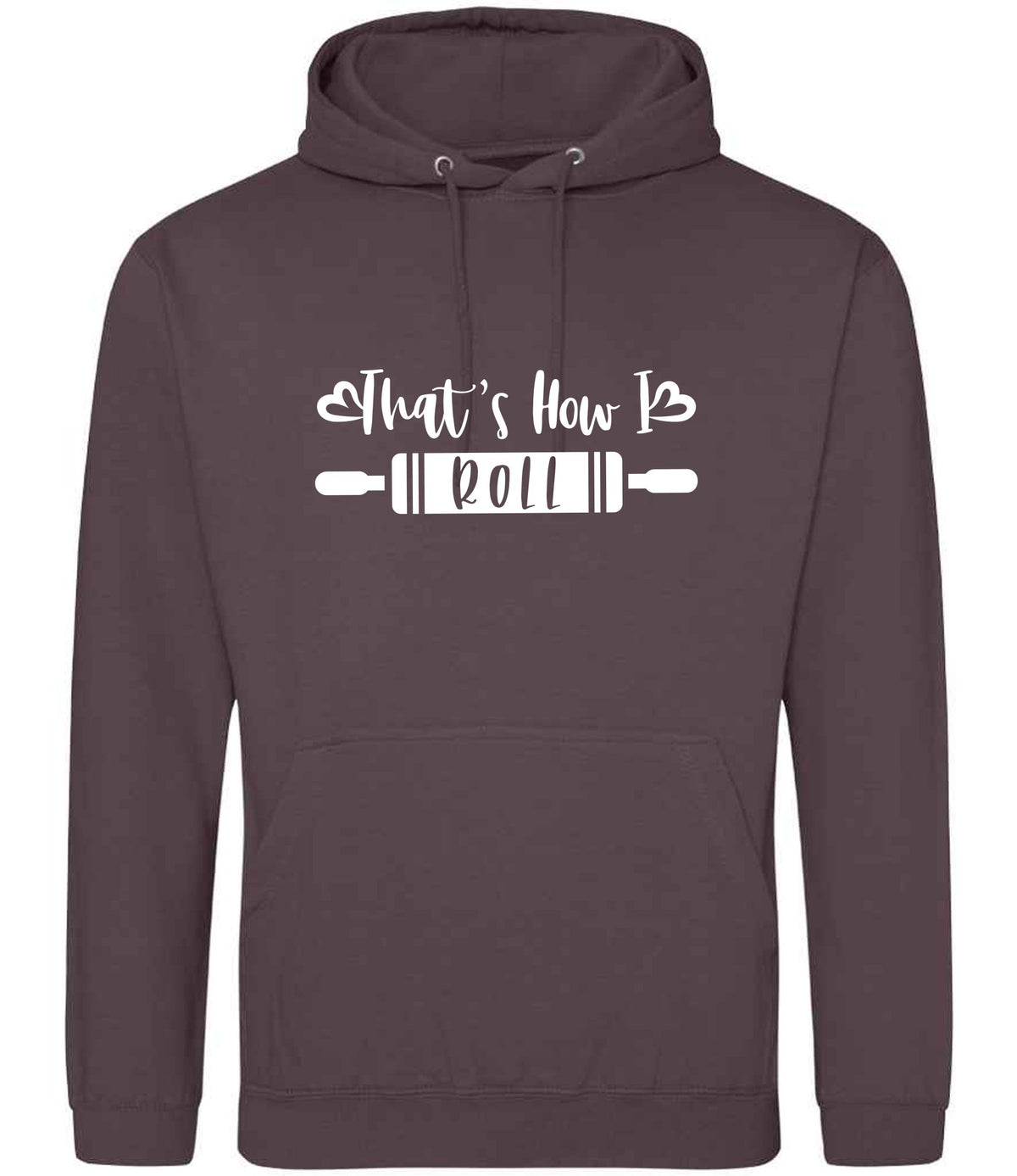Thats How I Roll hoodie in wild mulberry