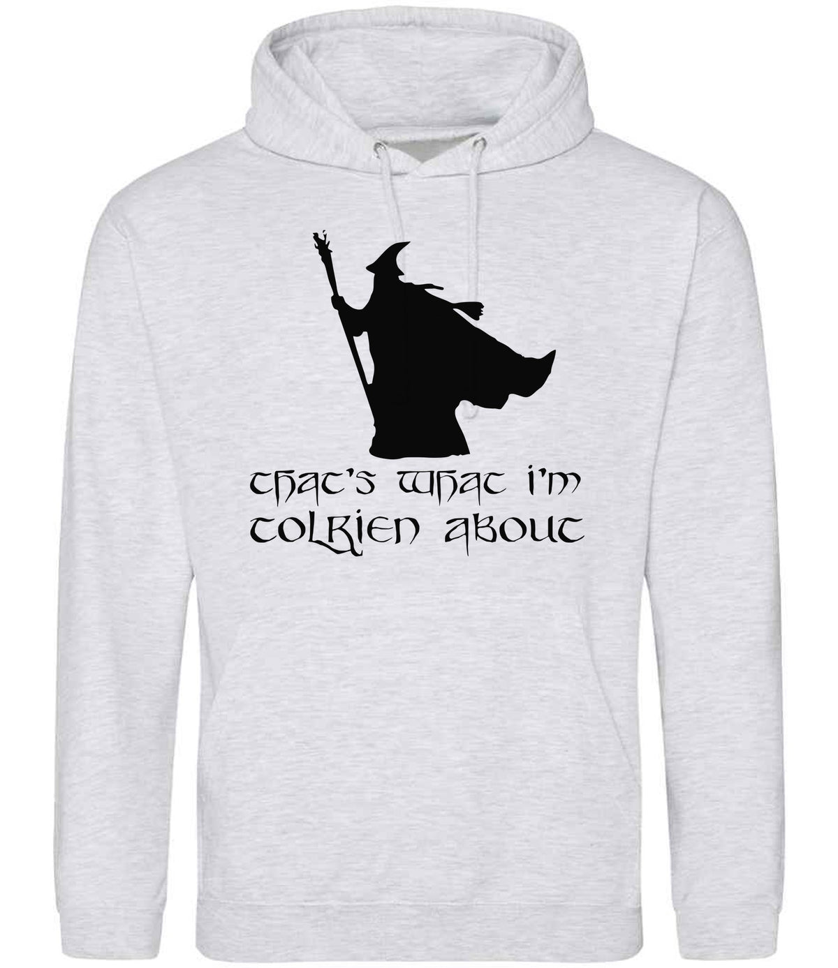Thats What Im Tolkien About hoodie in ash