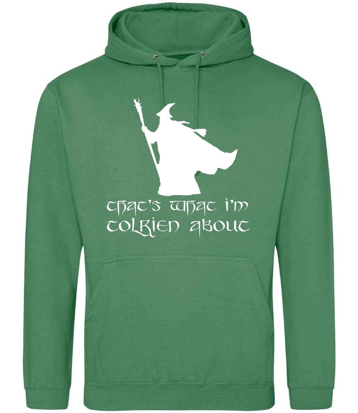 Thats What Im Tolkien About hoodie in cactus green